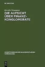 Die Aufsicht über Finanzkonglomerate | Buch | 9783110162592