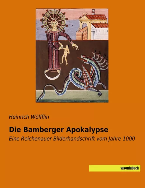 Die Bamberger Apokalypse Eine Reichenauer Bilderhandschrift vom Jahre 1000 Buch