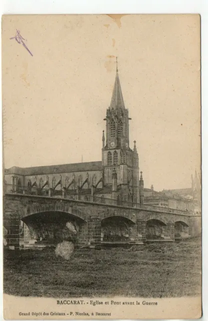 BACCARAT - Meurthe and Moselle - CPA 54 - Church and bridge before the war