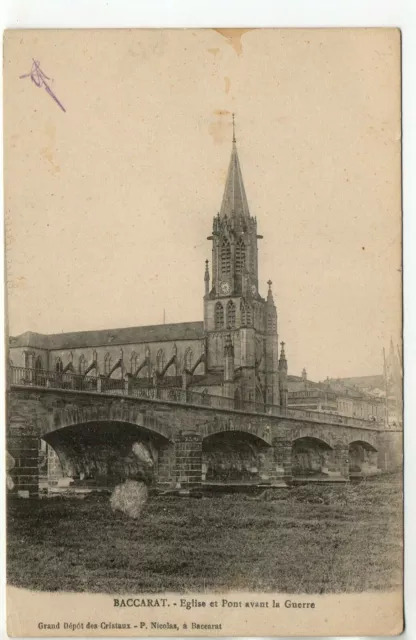 BACCARAT - Meurthe et Moselle - CPA 54 - Eglise et pont avant guerre