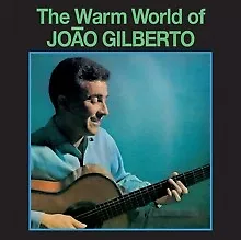 Joao Gilberto - The Warm World Of Joao Gilberto LP Green Vinyl - New  - G1398z