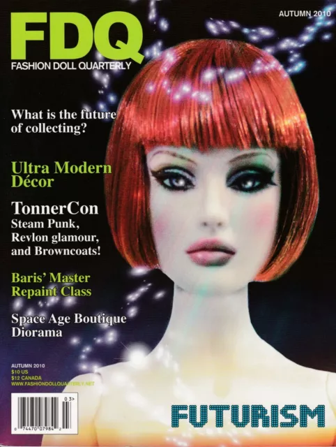 Fashion Doll Quarterly FDQ Magazine Autumn 2010 Repaints Tonner Futurism Revlon