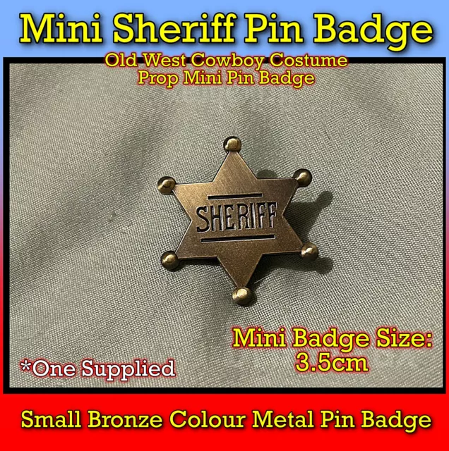 Mini Sheriff Pin Badge Bronze Colour Metal Old West Cowboy Costume Badge 3.5cm