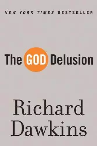 The God Delusion - Paperback By Dawkins, Richard - ACCEPTABLE