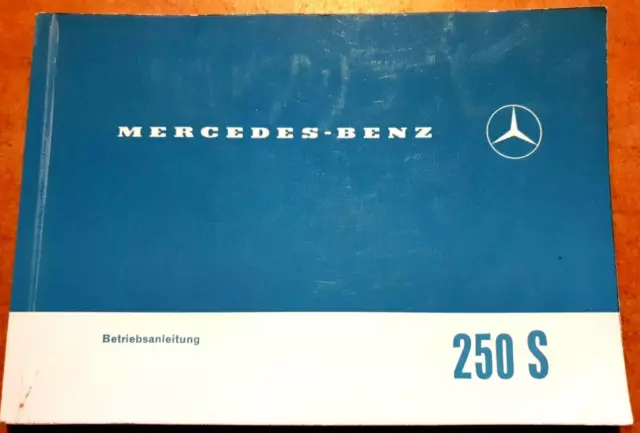 Mercedes Benz 250 S, Betriebsanleitung, guter Zustand, W 108