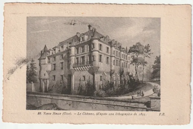 MELLO - Oise - CPA 60 - le Chateau - d'aprés une Litho de 1845