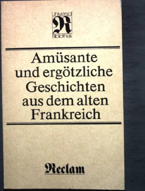 Amüsante und ergötzliche Geschichten aus dem alten Frankreich. Nr. 977, Bahner,