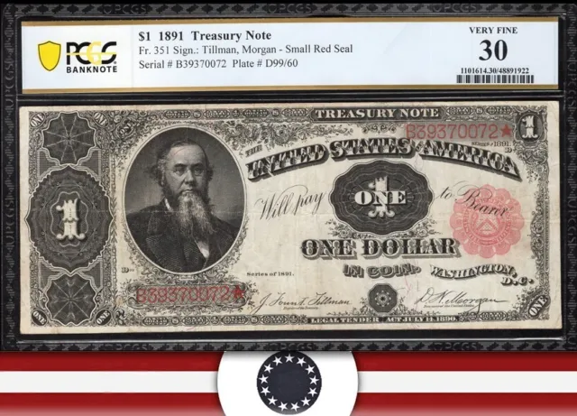 1891 $1 TREASURY NOTE *STANTON* PCGS 30 Fr 351 70072.