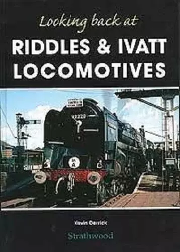 Looking Back At Riddles And Ivatt Locomotives Isbn: 9781905276264