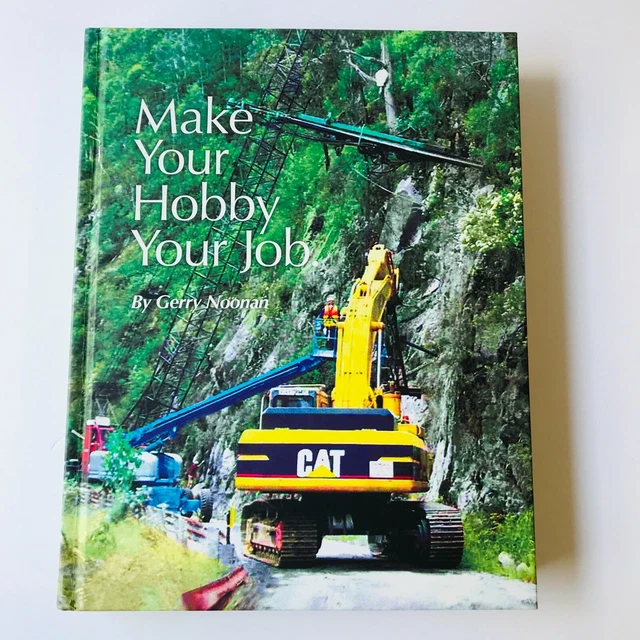 Make Your Hobby Your Job by Gerry Noonan Soil Mechanics Engineering Hardcover