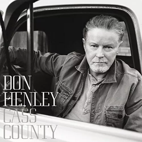 Don Henley : Cass County CD (2015)