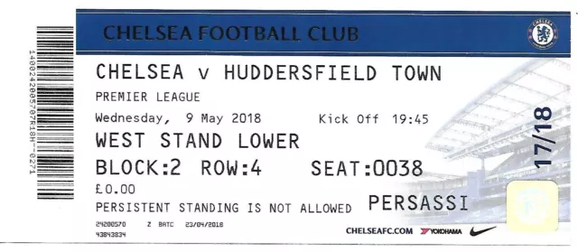 CHELSEA v HUDDERSFIELD TOWN 9th MAY 2018. (CHELSEA MATCH DAY TICKET).