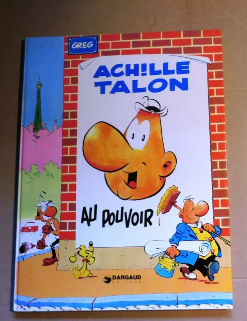 GREG. Achille Talon 6. AU POUVOIR. Dargaud 1976. Etat neuf