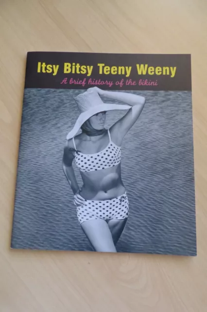 ITSY BITSY TEENY WEENY A BRIEF HISTORY OF THE BIKINI Manly Art Gallery 2002