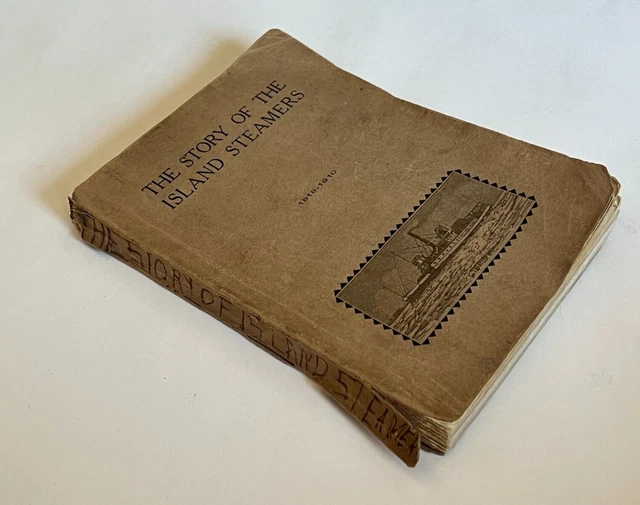 Antique Book The Story Of the Island Steamers 1818-1910 By Harry Turner  1st Ed