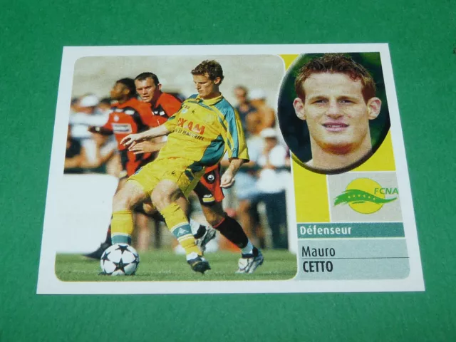 Mauro Cetto Fc Nantes Fcna Canaris Panini Foot 2003 Football 2002-2003