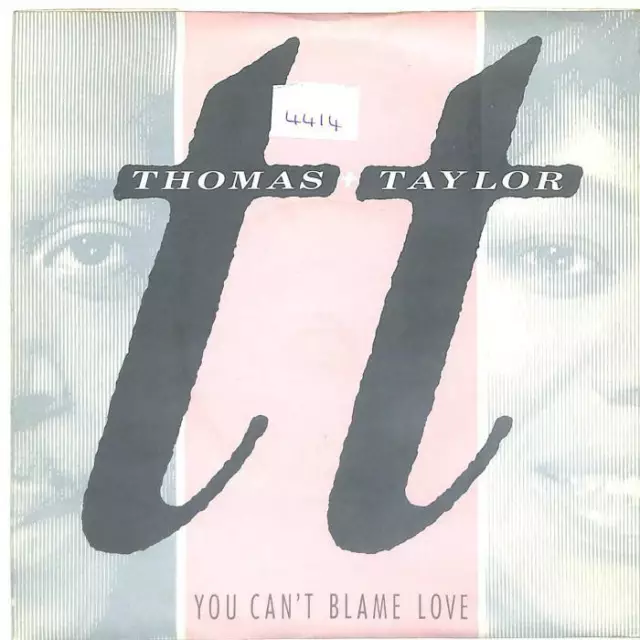 Thomas + Taylor You Can't Blame Love UK 7" Vinyl 1986 COOL123 Cooltempo 45 VG+