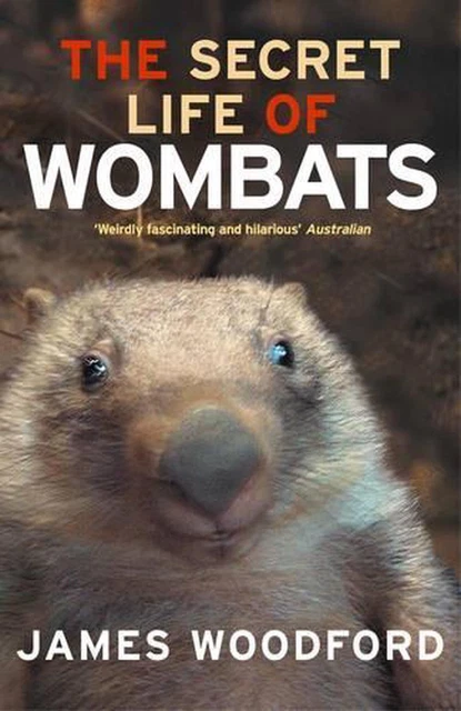 The Secret Life of Wombats by James Woodford (English) Paperback Book