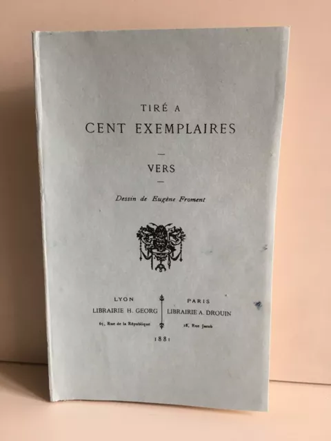 tiré à 100 exemplaires VERS dessin de Eugène Froment Georg Drouin 1881 E.O