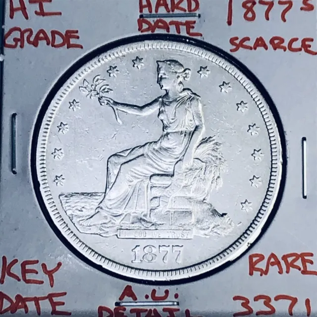 1877 S Trade Silver Dollar Hi Grade Genuine U.s. Mint Rare Key Coin 3371
