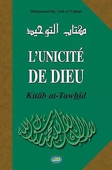 L'unicité de Dieu von Ibn 'Abd Al Wahhab | Buch | Zustand sehr gut