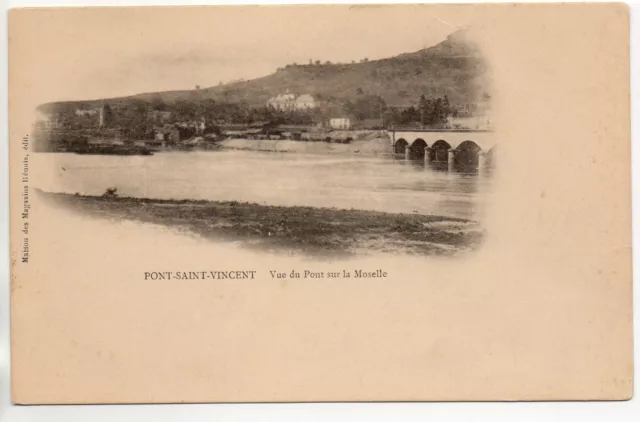 PONT SAINT VINCENT - Meurthe et Moselle CPA 54 - carte 1900  pont sur la moselle