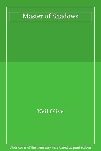 Master of Shadows By Neil Oliver. 9781409158134