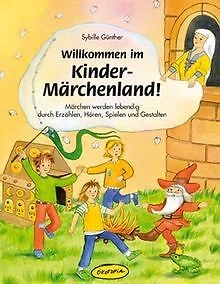Willkommen im Kinder-Märchenland!: Märchen werden lebend... | Buch | Zustand gut