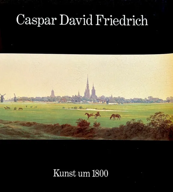Caspar David Friedrich Kunst um 1800, Katalog zur Ausstellung HH 1974