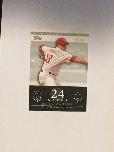 2007  Moments & Milestones Billy Wagner   120/150