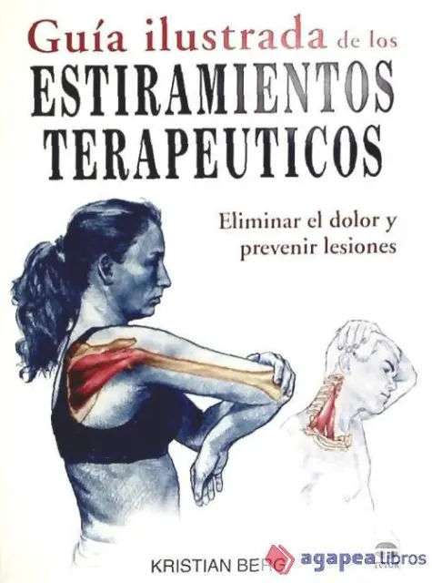 Guía ilustrada de los estiramientos terapéuticos. NUEVO. ENVÍO URGENTE (Librería