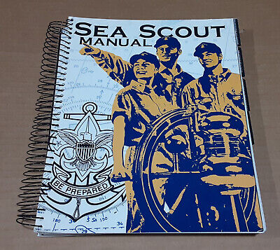 Sea Scout Manual by Boy Scouts of America 2004 Spiral Bound 10th Edition