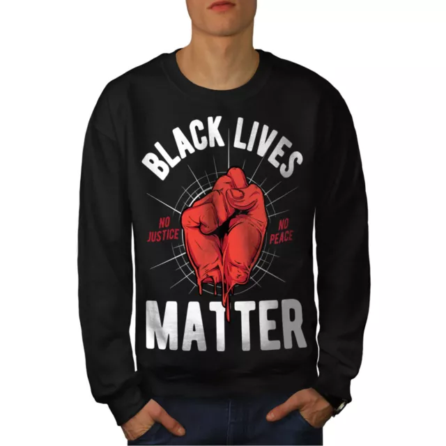 Wellcoda Black Lives Matter Slogan Mens Sweatshirt,  Casual Pullover Jumper