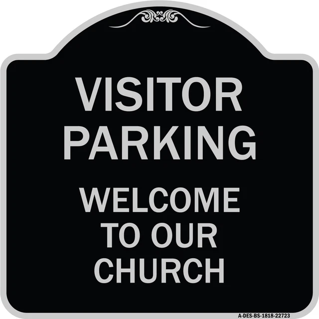 Designer Series - Visitor Parking Welcome to Our Church Heavy Gauge Aluminum