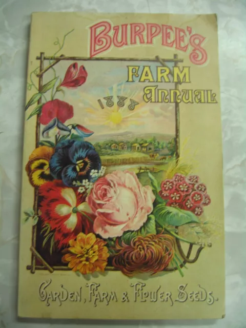 Burpee's 1888 Farm Annual Garden reproduction ed garden farm flower seeds pb c11