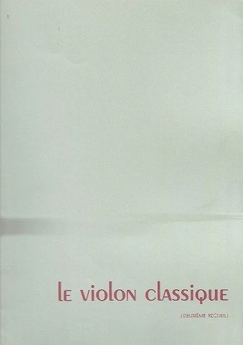 Partition pour violon - Divers compositeurs - Le Violon Classique Volume 2