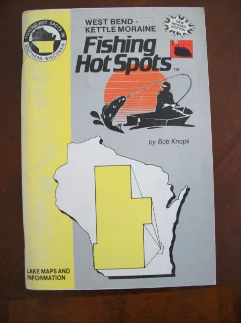 Fishing Hot Spots West Bend-Kettle Moraine Area Book~32 Lakes of Fishing Maps