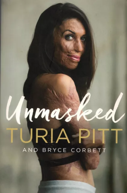 Unmasked - Turia Pitt (Paperback, 2017) Very Good Condition