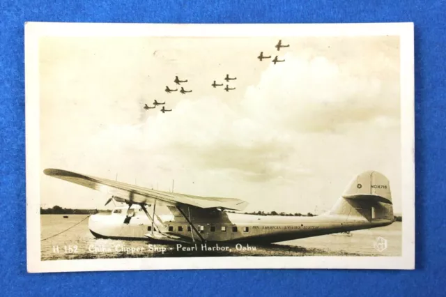 World War II RPPC  " CHINA CLIPPER SHIP - PEARL HARBOR, OAHU " H 152 K & H Ltd.