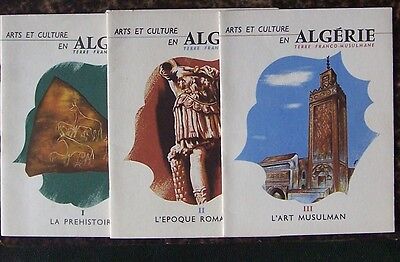 Arts et culture en ALGERIE 3 vol 1958 TBE commissariat de l'Algérie Bruxelles