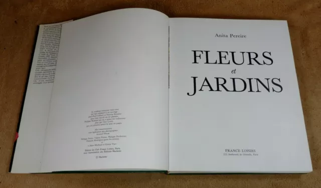 Fleurs Et Jardins - Anita Pereire - Editions France Loisirs 2