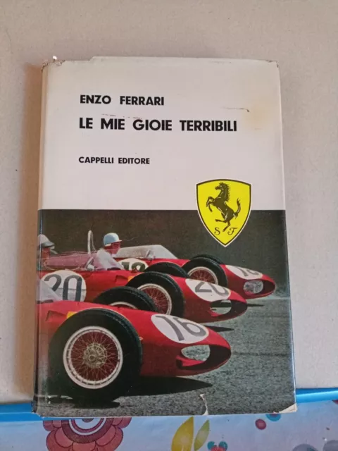 Le Mie Gioie Terribili - Iii Edizione - Giugno 1963 - Enzo Ferrari