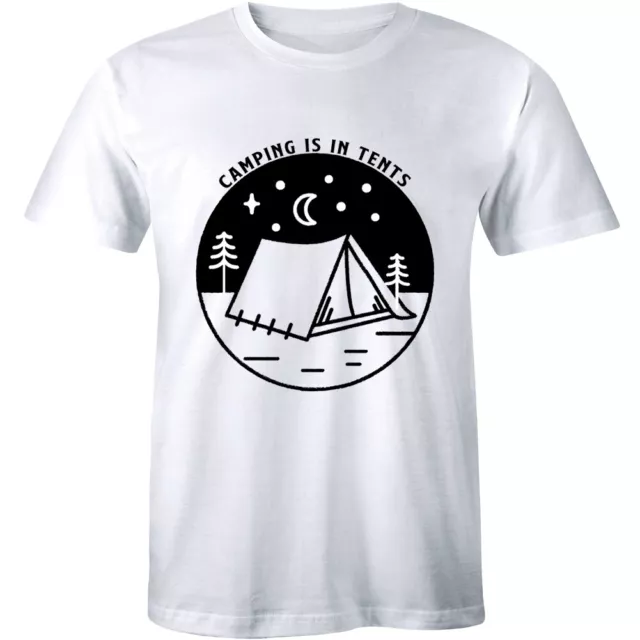 Camping is In Tents T Shirt Funny Intense Outdoor Hiking Camp Camper Men T-shirt