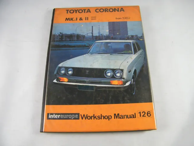 Toyota Corona Mk.1 & Ii, 1500, 1600 Workshop Manual # 126 2R & 12R From 1962