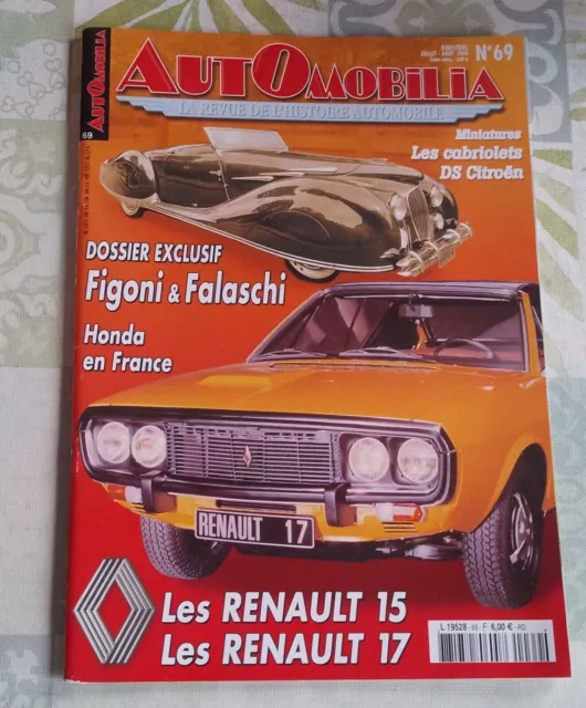 Revue - L'histoire De L'automobile - Automobilia - Les Renault 15 /17 - N° 69 -