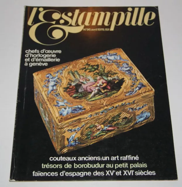 Revue d'art L'ESTAMPILLE 96 1978 Horlogerie Emaillerie Genève Trésors BOROBUDUR