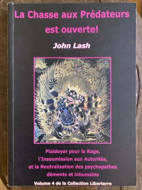 La Chasse aux Prédateurs est ouverte ! John Lash Volume 4 Collection Liberterre