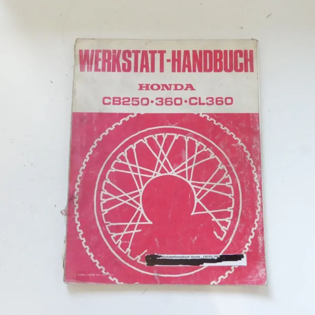 Honda CB 250 CB CL 360 Werkstatthandbuch Reparaturanleitung Handbuch original