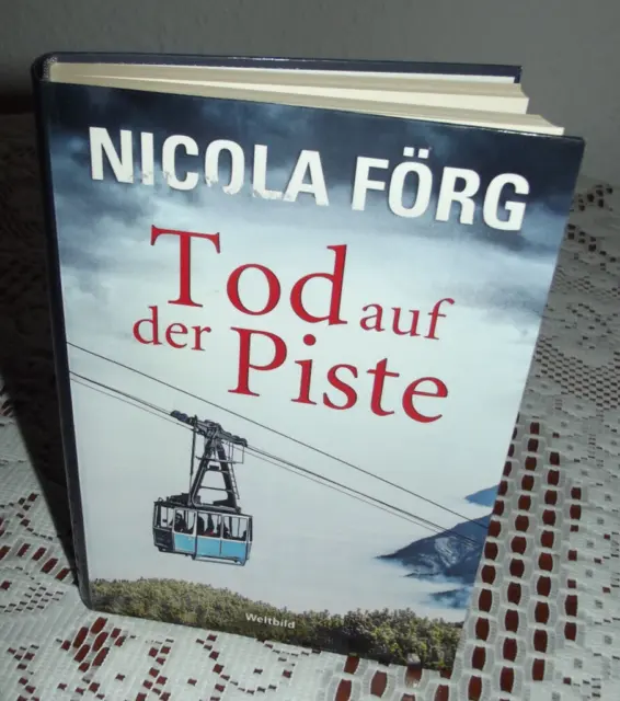 Tod auf der Piste-Alpenkrimi von Nicola Förg  gebundene Ausgabe  2019