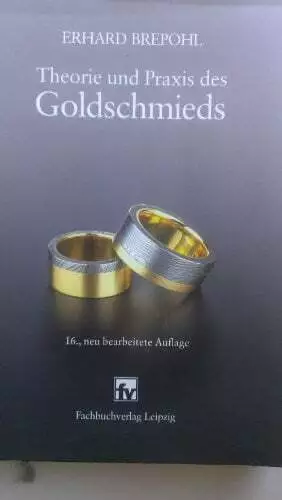 Theorie und Praxis des Goldschmieds Brepohl, Erhard Buch